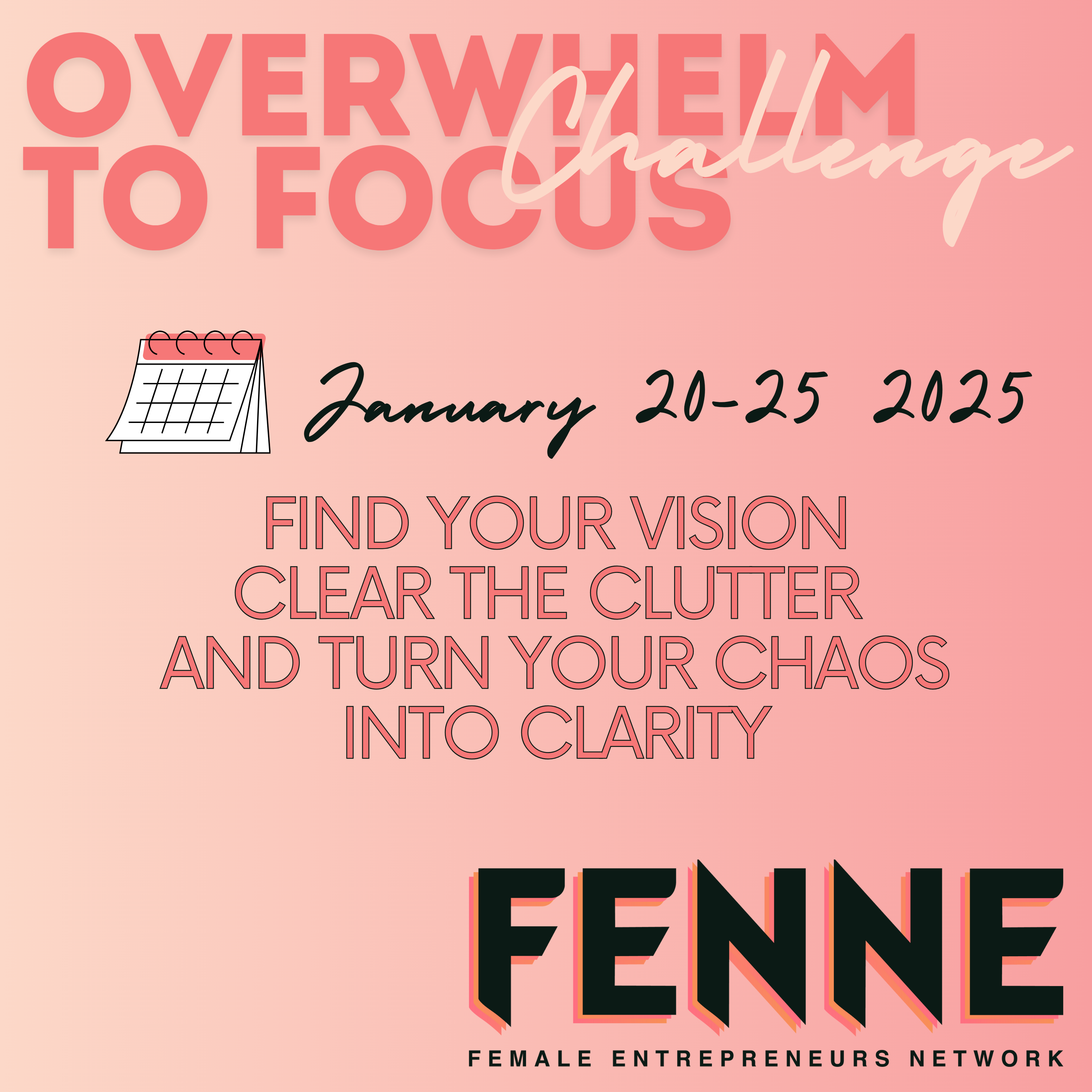 Overwhelm to focus challenge